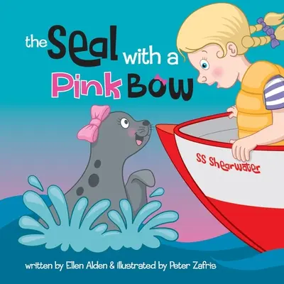 Tuleň s ružovou mašľou: Obrázková kniha pre malé deti na objavovanie ich predstavivosti - The Seal with a Pink Bow: A picture book for young kids to explore their imagination
