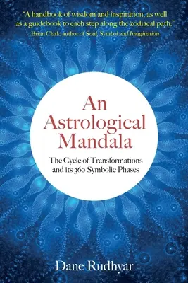 Astrologická mandala: Cyklus premien a jeho 360 symbolických fáz - An Astrological Mandala: The Cycle of Transformations and its 360 Symbolic Phases