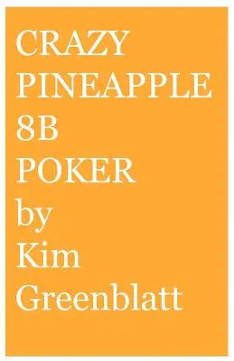 Bláznivý ananásový 8b poker - Crazy Pineapple 8b Poker