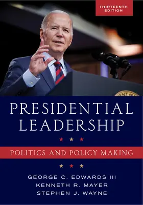Prezidentské vodcovstvo: Politika a tvorba politiky - Presidential Leadership: Politics and Policy Making