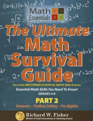 Matematická príručka na prežitie, 2. časť: Geometria, riešenie problémov a predalgebra - The Ultimate Math Survival Guide Part 2: Geometry, Problem Solving, and Pre-Algebra
