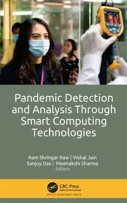 Detekcia a analýza pandémií prostredníctvom inteligentných počítačových technológií - Pandemic Detection and Analysis Through Smart Computing Technologies