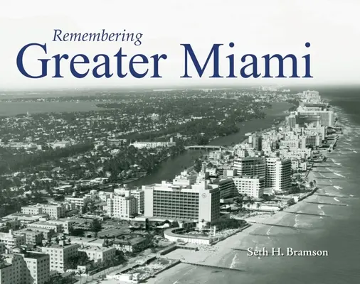 Spomienka na väčšie Miami - Remembering Greater Miami