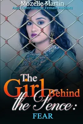 Dievča za plotom: Strach - Girl Behind the Fence: Fear