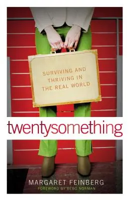 Twentysomething: Prežiť a prosperovať v reálnom svete - Twentysomething: Surviving and Thriving in the Real World
