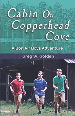 Chata na Copperhead Cove: Dobrodružstvo chlapcov z Bon Air - Cabin On Copperhead Cove: A Bon Air Boys Adventure