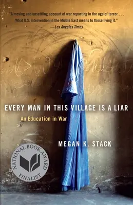 Každý muž v tejto dedine je klamár: Vzdelávanie vo vojne - Every Man in This Village Is a Liar: An Education in War