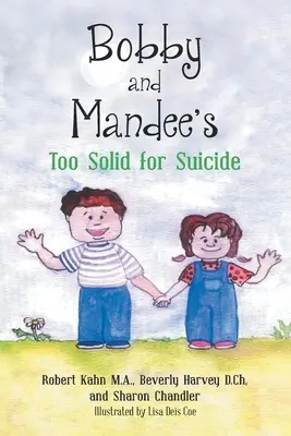 Bobby a Mandee: Príliš pevní pre samovrahov - Bobby and Mandee's Too Solid for Suicide