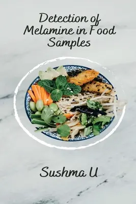 Detekcia melamínu vo vzorkách potravín - Detection of Melamine in Food Samples