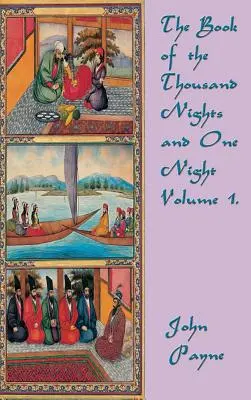 Kniha Tisíc nocí a jedna noc 1. zväzok - The Book of the Thousand Nights and One Night Volume 1