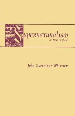 Nadprirodzenosť Nového Anglicka - Supernaturalism of New England