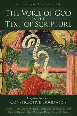 Boží hlas v texte Písma: Skúmania v konštruktívnej dogmatike - The Voice of God in the Text of Scripture: Explorations in Constructive Dogmatics