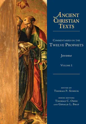 Komentáre k dvanástim prorokom: Knižné komentáre k prorokom: 1. zväzok - Commentaries on the Twelve Prophets: Volume 1