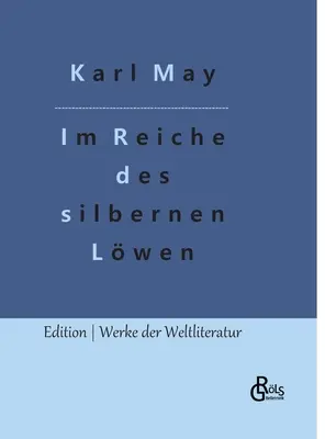 V ríši strieborného leva: 1. časť - Im Reiche des silbernen Lwen: Teil 1