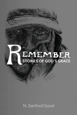 Pamätaj: Príbehy o Božej milosti - Remember: Stories of God's Grace