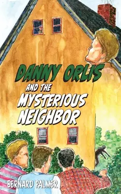Danny Orlis a záhadný sused - Danny Orlis and the Mysterious Neighbor