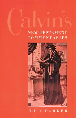 Kalvínove komentáre k Novému zákonu - Calvin's New Testament Commentaries