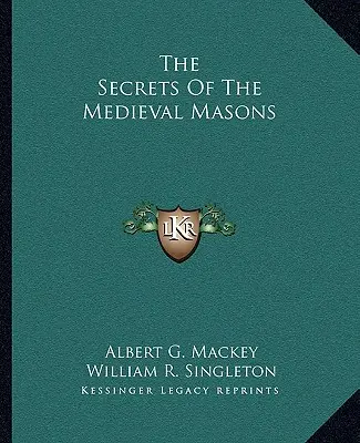 Tajomstvá stredovekých slobodomurárov - The Secrets Of The Medieval Masons