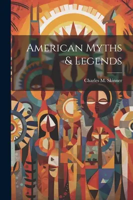 Americké mýty a legendy - American Myths & Legends