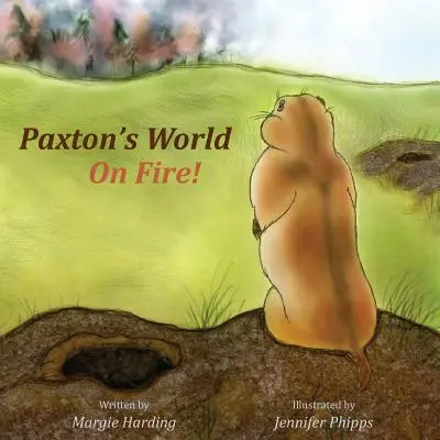 Paxtonov svet v plameňoch - Paxton's World On Fire