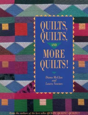 Quilts Quilts and More Quilts! Tlač na požiadanie - Quilts Quilts and More Quilts! Print on Demand Edition