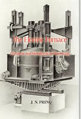 Elektrická pec v chemickom a metalurgickom spracovaní - The Electric Furnace in Chemical and Metallurgical Processing