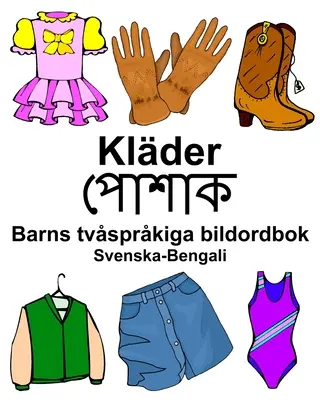 Švédsko-bengálsky detský dvojjazyčný obrázkový slovník - Svenska-Bengali Klder Barns tvsprkiga bildordbok
