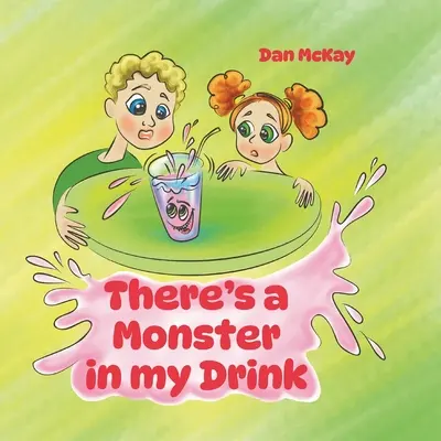 V mojom nápoji je príšera - There's a Monster in my Drink