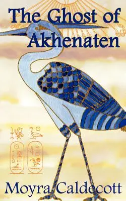 Achnatonov duch - The Ghost of Akhenaten
