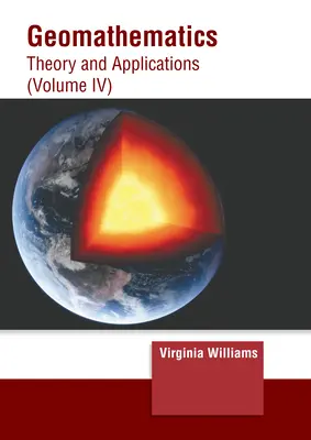 Geomatematika: Teória a aplikácie (IV. diel) - Geomathematics: Theory and Applications (Volume IV)