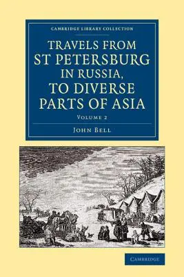 Cesty z ruského Petrohradu do rôznych častí Ázie - Travels from St Petersburg in Russia, to Diverse Parts of Asia