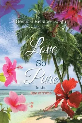 Láska taká čistá: V oku času - Love So Pure: In the Eye of Time