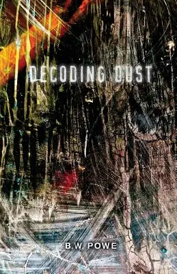 Dekódovanie prachu - Decoding Dust