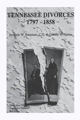 Rozvody v štáte Tennessee v rokoch 1797 - 1858 - Tennessee Divorces 1797-1858