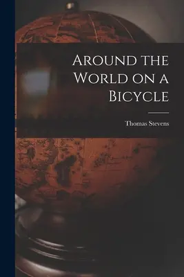 Cesta okolo sveta na bicykli - Around the World on a Bicycle