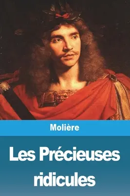 Smiešne dámy - Les Prcieuses ridicules