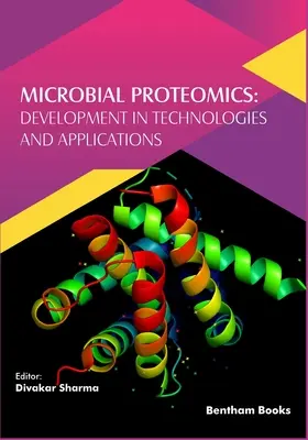 Mikrobiálna proteomika: Vývoj technológií a aplikácií - Microbial Proteomics: Development in Technologies and Applications