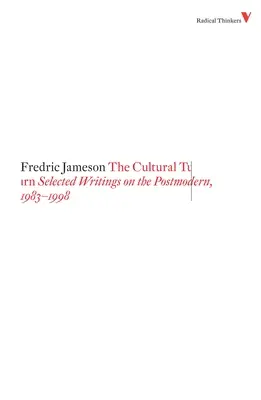 Kultúrny obrat: Vybrané spisy o postmoderne, 1983 - 1998 - The Cultural Turn: Selected Writings on the Postmodern, 1983-1998