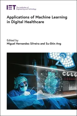 Aplikácie strojového učenia v digitálnom zdravotníctve - Applications of Machine Learning in Digital Healthcare