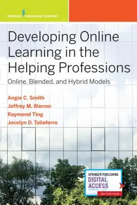 Rozvoj online vzdelávania v pomáhajúcich profesiách: Online, zmiešané a hybridné modely - Developing Online Learning in the Helping Professions: Online, Blended, and Hybrid Models
