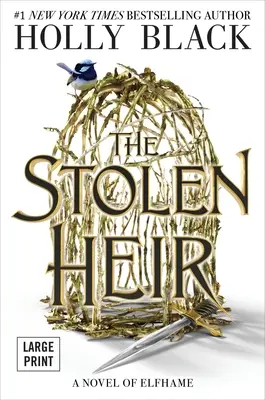 Ukradnutý dedič: Vydavateľstvo Elfhame: Ukradená kniha: román o Elfhame, 1. zväzok - The Stolen Heir: A Novel of Elfhame Volume 1