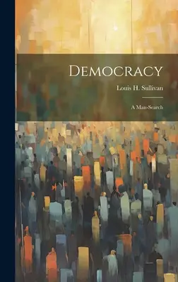 Demokracia: hľadanie človeka - Democracy: a Man-search