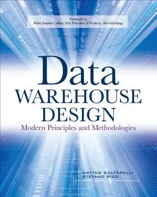 Návrh dátového skladu: Moderné princípy a metodiky - Data Warehouse Design: Modern Principles and Methodologies