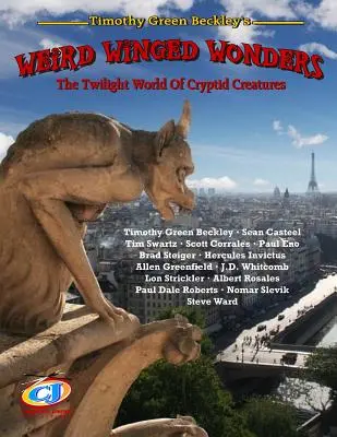 Podivné okrídlené zázraky: Súmračný svet kryptických tvorov - Weird Winged Wonders: The Twilight World Of Cryptid Creatures