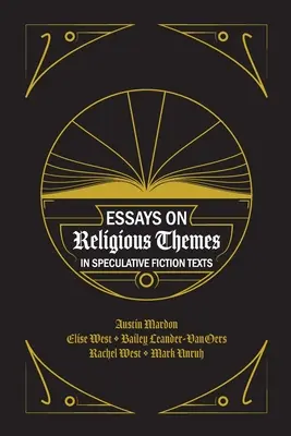 Eseje o náboženských témach v textoch špekulatívnej literatúry - Essays on Religious Themes in Speculative Fiction Texts
