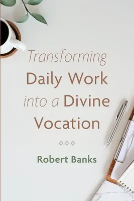 Premena každodennej práce na božské povolanie - Transforming Daily Work into a Divine Vocation