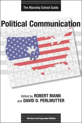 Politická komunikácia: Manship School Guide - Political Communication: The Manship School Guide
