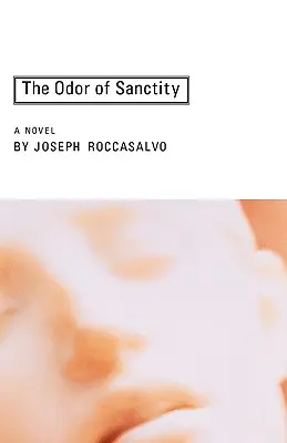 Vôňa svätosti - The Odor of Sanctity