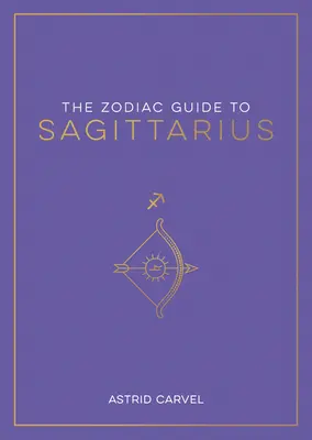 Zodiakálny sprievodca Strelcom: Sprievodca po hviezdnej oblohe: Strieborný sprievodca: Najlepší sprievodca pre pochopenie vášho hviezdneho znamenia, odomknutie vášho osudu a dekódovanie múdrosti hviezd - The Zodiac Guide to Sagittarius: The Ultimate Guide to Understanding Your Star Sign, Unlocking Your Destiny and Decoding the Wisdom of the Stars