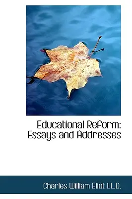 Reforma vzdelávania: Essays and Addresses - Educational Reform: Essays and Addresses